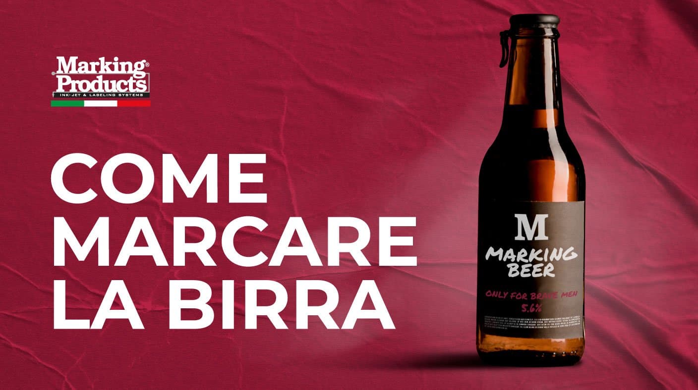 Come marcare la birra Codifica e marcatura nel settore del beverage